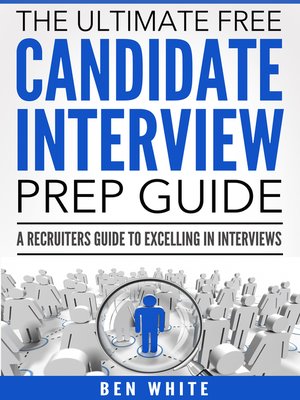 cover image of The Ultimate Free Candidate Interview Prep Guide